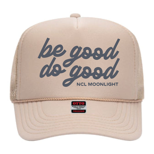 Do Good, Be Good Trucker Hat