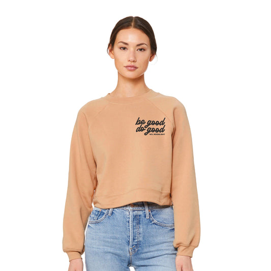 Be Good Do Good Raglan Pullover Fleece
